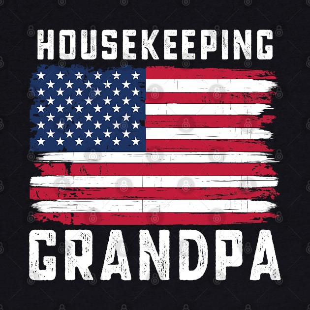 Housekeeping Grandpa American Flag July 4th by qwertydesigns